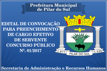 EDITAL DE CONVOCAÇÃO PARA PREENCHIMENTO DE CARGO  EFETIVO DE SERVENTE