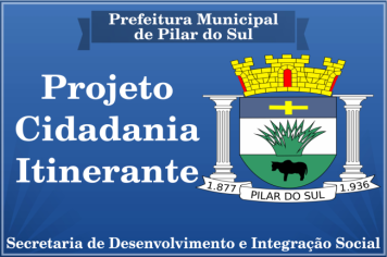 Projeto Cidadania Itinerante estará em Pilar do Sul