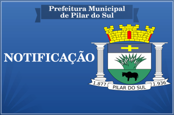 Notificação aos PROPRIETÁRIOS, CONFRONTANTES, CONFINANTES e TERCEIROS INTERESSADOS, no processo de regularização fundiária do núcleo residencial denominado “Pedro Gázio” – Pilar do Sul/SP