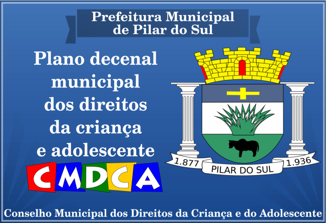 Plano decenal Municipal dos direitos da criança e adolescente